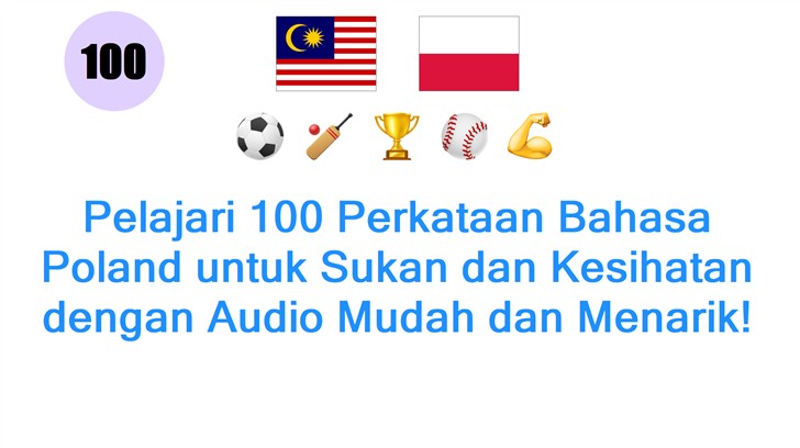 Pelajari 100 Perkataan Bahasa Poland untuk Sukan dan Kesihatan dengan Audio Mudah dan Menarik!